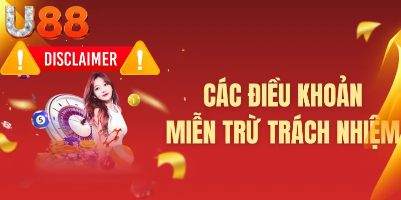 Các điều khoản miễn trừ trách nhiệm
